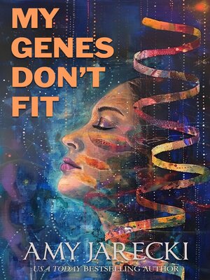 cover image of My Genes Don't Fit